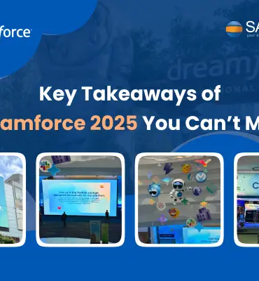 Key Takeaways of Dreamforce 2025 You Can’t Miss